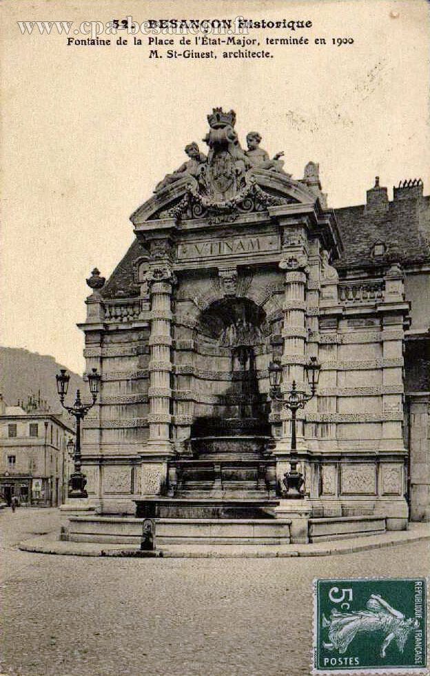 52. BESANÇON Historique - Fontaine de la Place de l’État-Major, terminée en 1900 - M. St-Ginest, architecte.